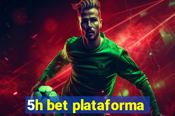 5h bet plataforma